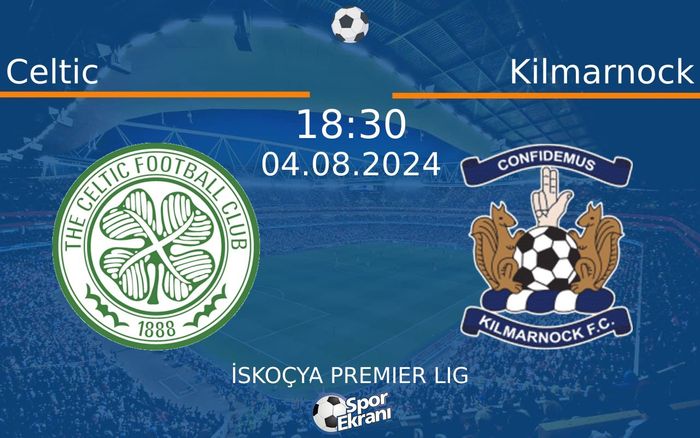 04 Ağustos 2024 Celtic vs Kilmarnock maçı Hangi Kanalda Saat Kaçta Yayınlanacak? 04 Ağustos 2024 Celtic vs Kilmarnock maçı Hangi Kanalda Saat Kaçta Yayınlanacak?
