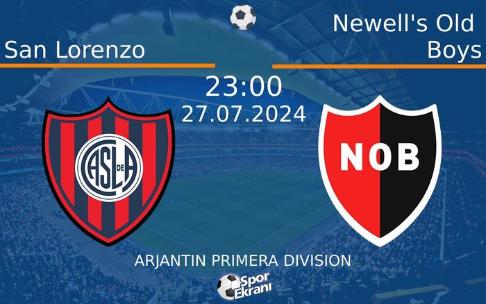 27 Temmuz 2024 San Lorenzo vs Newell's Old Boys maçı Hangi Kanalda Saat Kaçta Yayınlanacak? 27 Temmuz 2024 San Lorenzo vs Newell's Old Boys maçı Hangi Kanalda Saat Kaçta Yayınlanacak?