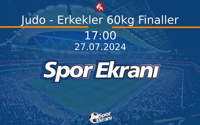 27 Temmuz 2024 Paris 2024 Olimpiyatlari - Judo - Erkekler 60kg Finaller Hangi Kanalda Saat Kaçta Yayınlanacak? 27 Temmuz 2024 Paris 2024 Olimpiyatlari - Judo - Erkekler 60kg Finaller Hangi Kanalda Saat Kaçta Yayınlanacak?