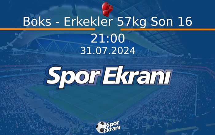 31 Temmuz 2024 Paris 2024 Olimpiyatlari - Boks - Erkekler 57kg Son 16 Hangi Kanalda Saat Kaçta Yayınlanacak? 31 Temmuz 2024 Paris 2024 Olimpiyatlari - Boks - Erkekler 57kg Son 16 Hangi Kanalda Saat Kaçta Yayınlanacak?