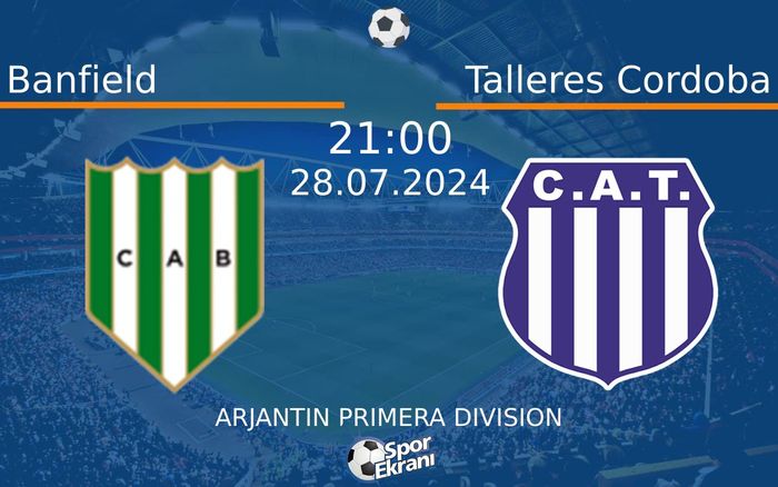 28 Temmuz 2024 Banfield vs Talleres Cordoba maçı Hangi Kanalda Saat Kaçta Yayınlanacak? 28 Temmuz 2024 Banfield vs Talleres Cordoba maçı Hangi Kanalda Saat Kaçta Yayınlanacak?