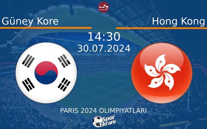 30 Temmuz 2024 Güney Kore vs Hong Kong maçı Hangi Kanalda Saat Kaçta Yayınlanacak? 30 Temmuz 2024 Güney Kore vs Hong Kong maçı Hangi Kanalda Saat Kaçta Yayınlanacak?