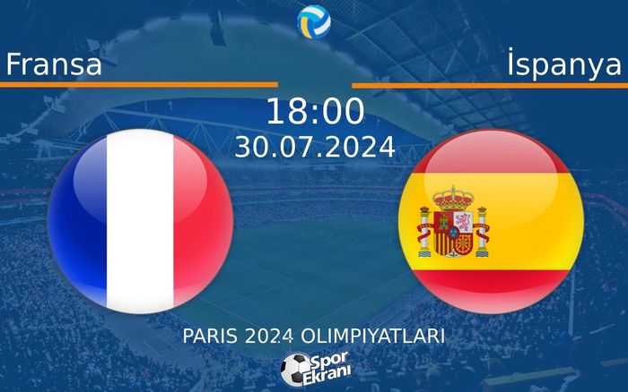 30 Temmuz 2024 Fransa vs İspanya maçı Hangi Kanalda Saat Kaçta Yayınlanacak?