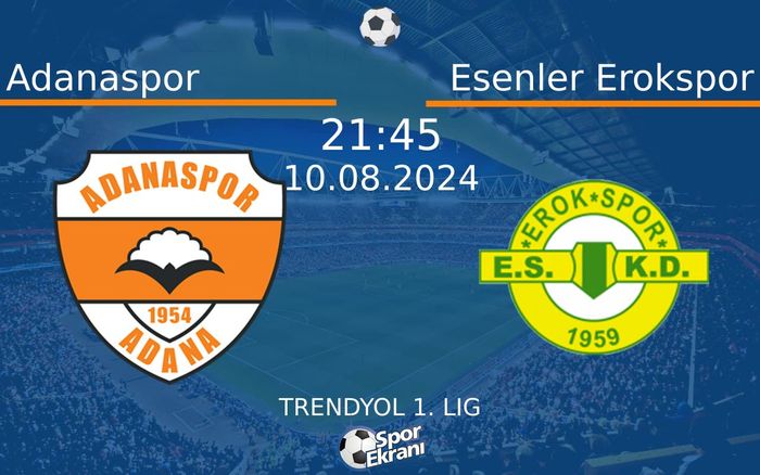 10 Ağustos 2024 Adanaspor vs Esenler Erokspor maçı Hangi Kanalda Saat Kaçta Yayınlanacak? 10 Ağustos 2024 Adanaspor vs Esenler Erokspor maçı Hangi Kanalda Saat Kaçta Yayınlanacak?