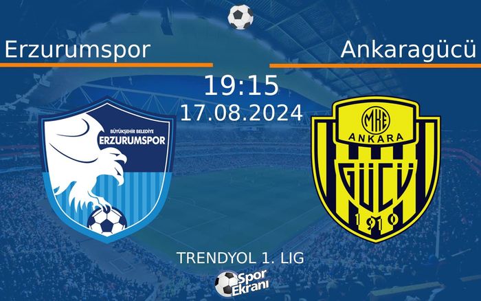17 Ağustos 2024 Erzurumspor vs Ankaragücü maçı Hangi Kanalda Saat Kaçta Yayınlanacak? 17 Ağustos 2024 Erzurumspor vs Ankaragücü maçı Hangi Kanalda Saat Kaçta Yayınlanacak?