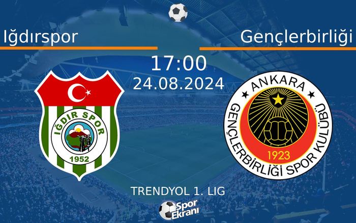 24 Ağustos 2024 Iğdırspor vs Gençlerbirliği maçı Hangi Kanalda Saat Kaçta Yayınlanacak? 24 Ağustos 2024 Iğdırspor vs Gençlerbirliği maçı Hangi Kanalda Saat Kaçta Yayınlanacak?