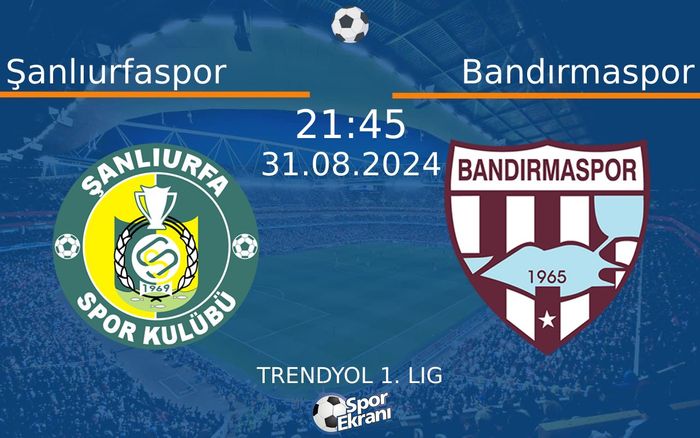 31 Ağustos 2024 Şanlıurfaspor vs Bandırmaspor maçı Hangi Kanalda Saat Kaçta Yayınlanacak? 31 Ağustos 2024 Şanlıurfaspor vs Bandırmaspor maçı Hangi Kanalda Saat Kaçta Yayınlanacak?
