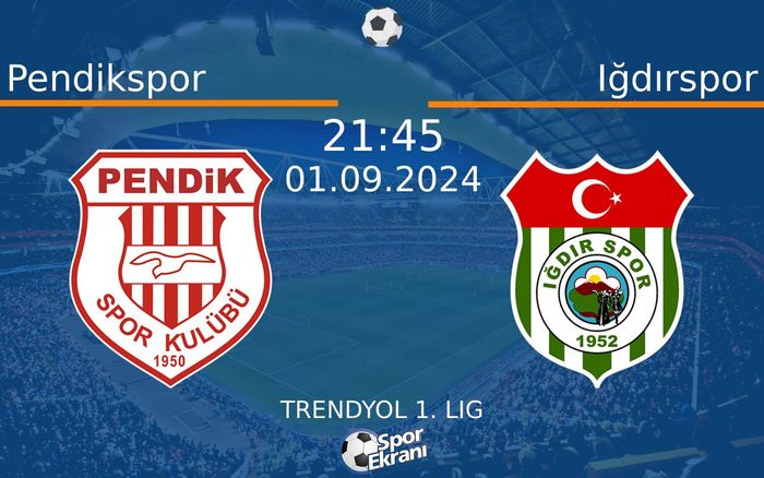 01 Eylül 2024 Pendikspor vs Iğdırspor maçı Hangi Kanalda Saat Kaçta Yayınlanacak? 01 Eylül 2024 Pendikspor vs Iğdırspor maçı Hangi Kanalda Saat Kaçta Yayınlanacak?