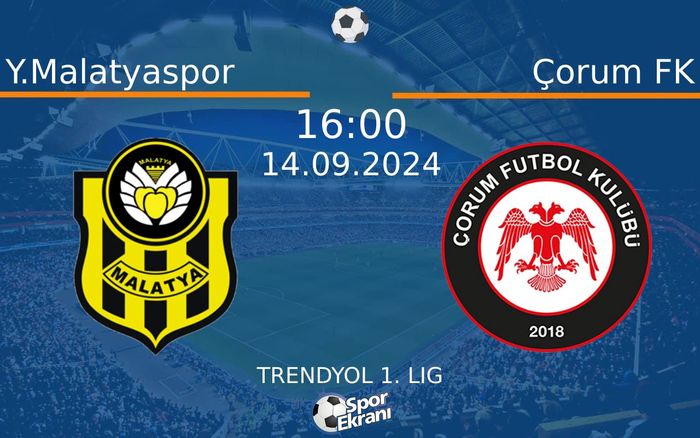 14 Eylül 2024 Y.Malatyaspor vs Çorum FK maçı Hangi Kanalda Saat Kaçta Yayınlanacak? 14 Eylül 2024 Y.Malatyaspor vs Çorum FK maçı Hangi Kanalda Saat Kaçta Yayınlanacak?