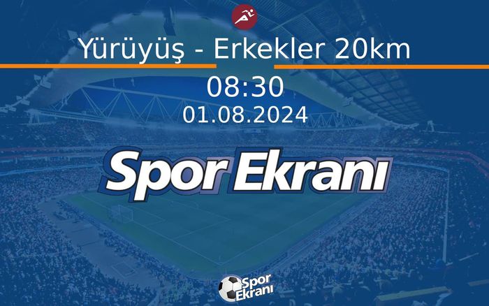 01 Ağustos 2024 Paris 2024 Olimpiyatlari - Yürüyüş - Erkekler 20km Hangi Kanalda Saat Kaçta Yayınlanacak? 01 Ağustos 2024 Paris 2024 Olimpiyatlari - Yürüyüş - Erkekler 20km Hangi Kanalda Saat Kaçta Yayınlanacak?