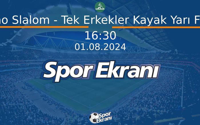 01 Ağustos 2024 Paris 2024 Olimpiyatlari - Kano Slalom - Tek Erkekler Kayak Yarı Final Hangi Kanalda Saat Kaçta Yayınlanacak? 01 Ağustos 2024 Paris 2024 Olimpiyatlari - Kano Slalom - Tek Erkekler Kayak Yarı Final Hangi Kanalda Saat Kaçta Yayınlanacak?