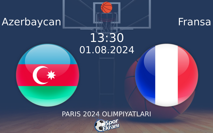 01 Ağustos 2024 Azerbaycan vs Fransa maçı Hangi Kanalda Saat Kaçta Yayınlanacak? 01 Ağustos 2024 Azerbaycan vs Fransa maçı Hangi Kanalda Saat Kaçta Yayınlanacak?