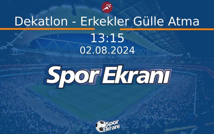 02 Ağustos 2024 Paris 2024 Olimpiyatlari - Dekatlon - Erkekler Gülle Atma Hangi Kanalda Saat Kaçta Yayınlanacak? 02 Ağustos 2024 Paris 2024 Olimpiyatlari - Dekatlon - Erkekler Gülle Atma Hangi Kanalda Saat Kaçta Yayınlanacak?