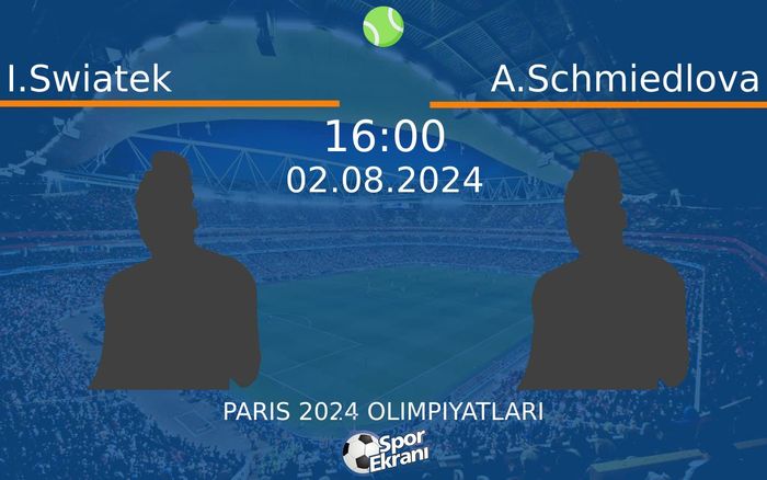 02 Ağustos 2024 I.Swiatek vs A.Schmiedlova maçı Hangi Kanalda Saat Kaçta Yayınlanacak? 02 Ağustos 2024 I.Swiatek vs A.Schmiedlova maçı Hangi Kanalda Saat Kaçta Yayınlanacak?