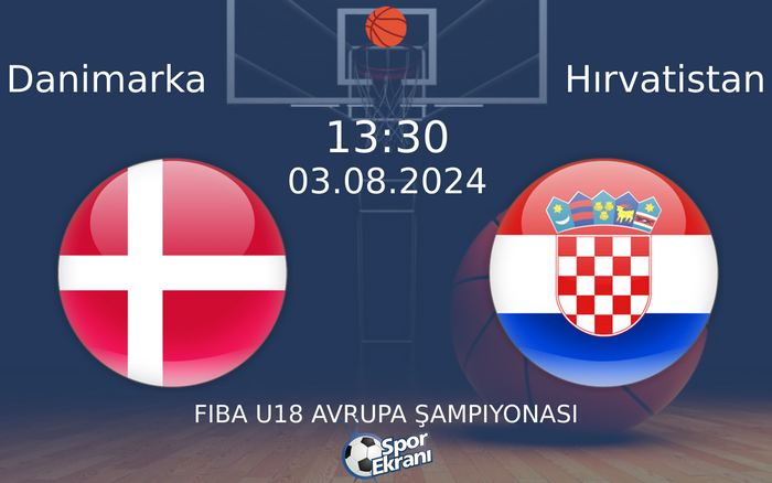 03 Ağustos 2024 Danimarka vs Hırvatistan maçı Hangi Kanalda Saat Kaçta Yayınlanacak? 03 Ağustos 2024 Danimarka vs Hırvatistan maçı Hangi Kanalda Saat Kaçta Yayınlanacak?