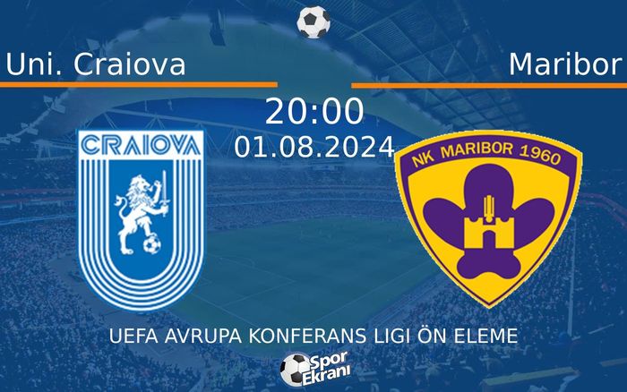 01 Ağustos 2024 Uni. Craiova vs Maribor maçı Hangi Kanalda Saat Kaçta Yayınlanacak? 01 Ağustos 2024 Uni. Craiova vs Maribor maçı Hangi Kanalda Saat Kaçta Yayınlanacak?