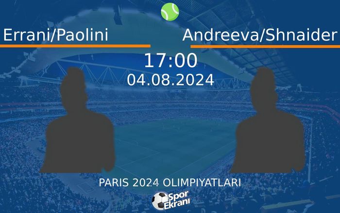 04 Ağustos 2024 Errani/Paolini vs Andreeva/Shnaider maçı Hangi Kanalda Saat Kaçta Yayınlanacak? 04 Ağustos 2024 Errani/Paolini vs Andreeva/Shnaider maçı Hangi Kanalda Saat Kaçta Yayınlanacak?