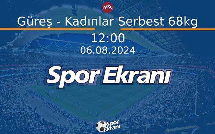 06 Ağustos 2024 Paris 2024 Olimpiyatlari - Güreş - Kadınlar Serbest 68kg Hangi Kanalda Saat Kaçta Yayınlanacak? 06 Ağustos 2024 Paris 2024 Olimpiyatlari - Güreş - Kadınlar Serbest 68kg Hangi Kanalda Saat Kaçta Yayınlanacak?