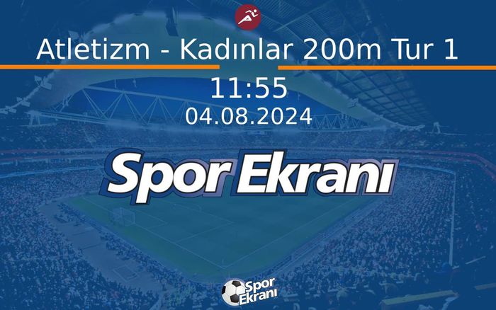 04 Ağustos 2024 Paris 2024 Olimpiyatlari - Atletizm - Kadınlar 200m Tur 1 Hangi Kanalda Saat Kaçta Yayınlanacak? 04 Ağustos 2024 Paris 2024 Olimpiyatlari - Atletizm - Kadınlar 200m Tur 1 Hangi Kanalda Saat Kaçta Yayınlanacak?