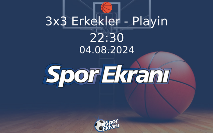 04 Ağustos 2024 Paris 2024 Olimpiyatlari - 3x3 Erkekler - Playin Hangi Kanalda Saat Kaçta Yayınlanacak? 04 Ağustos 2024 Paris 2024 Olimpiyatlari - 3x3 Erkekler - Playin Hangi Kanalda Saat Kaçta Yayınlanacak?