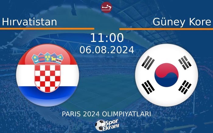 06 Ağustos 2024 Hırvatistan vs Güney Kore maçı Hangi Kanalda Saat Kaçta Yayınlanacak? 06 Ağustos 2024 Hırvatistan vs Güney Kore maçı Hangi Kanalda Saat Kaçta Yayınlanacak?