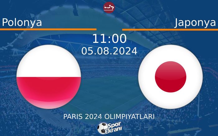 05 Ağustos 2024 Polonya vs Japonya maçı Hangi Kanalda Saat Kaçta Yayınlanacak? 05 Ağustos 2024 Polonya vs Japonya maçı Hangi Kanalda Saat Kaçta Yayınlanacak?