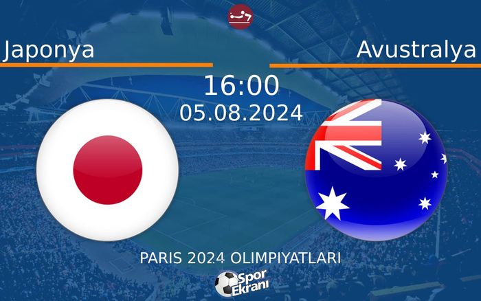 05 Ağustos 2024 Japonya vs Avustralya maçı Hangi Kanalda Saat Kaçta Yayınlanacak? 05 Ağustos 2024 Japonya vs Avustralya maçı Hangi Kanalda Saat Kaçta Yayınlanacak?