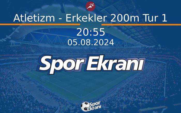 05 Ağustos 2024 Paris 2024 Olimpiyatlari - Atletizm - Erkekler 200m Tur 1 Hangi Kanalda Saat Kaçta Yayınlanacak? 05 Ağustos 2024 Paris 2024 Olimpiyatlari - Atletizm - Erkekler 200m Tur 1 Hangi Kanalda Saat Kaçta Yayınlanacak?