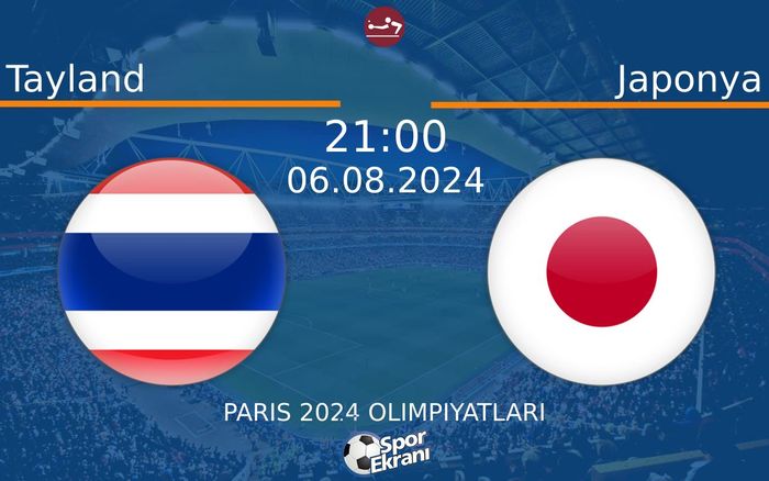 06 Ağustos 2024 Tayland vs Japonya maçı Hangi Kanalda Saat Kaçta Yayınlanacak? 06 Ağustos 2024 Tayland vs Japonya maçı Hangi Kanalda Saat Kaçta Yayınlanacak?