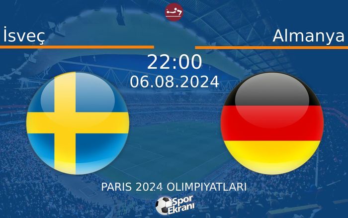 06 Ağustos 2024 İsveç vs Almanya maçı Hangi Kanalda Saat Kaçta Yayınlanacak? 06 Ağustos 2024 İsveç vs Almanya maçı Hangi Kanalda Saat Kaçta Yayınlanacak?