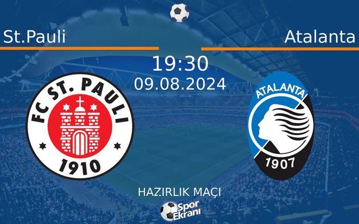 09 Ağustos 2024 St.Pauli vs Atalanta maçı Hangi Kanalda Saat Kaçta Yayınlanacak? 09 Ağustos 2024 St.Pauli vs Atalanta maçı Hangi Kanalda Saat Kaçta Yayınlanacak?