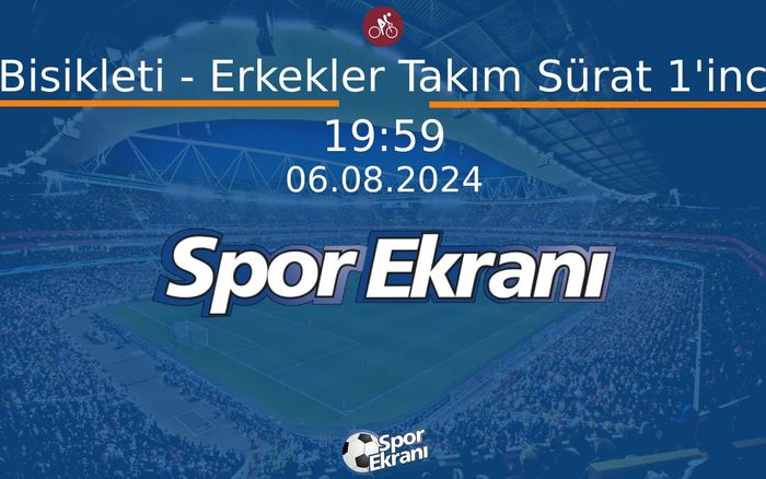 06 Ağustos 2024 Paris 2024 Olimpiyatlari - Pist Bisikleti - Erkekler Takım Sürat 1'inci Tur Hangi Kanalda Saat Kaçta Yayınlanacak? 06 Ağustos 2024 Paris 2024 Olimpiyatlari - Pist Bisikleti - Erkekler Takım Sürat 1'inci Tur Hangi Kanalda Saat Kaçta Yayınlanacak?