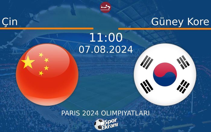 07 Ağustos 2024 Çin vs Güney Kore maçı Hangi Kanalda Saat Kaçta Yayınlanacak? 07 Ağustos 2024 Çin vs Güney Kore maçı Hangi Kanalda Saat Kaçta Yayınlanacak?