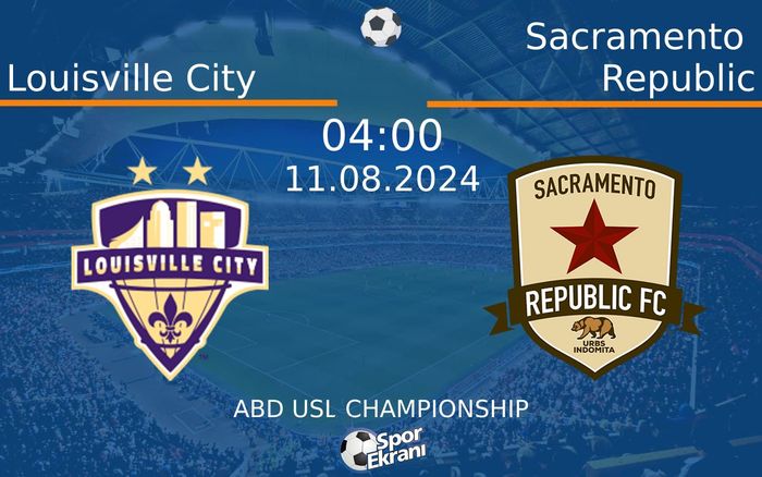 11 Ağustos 2024 Louisville City vs Sacramento Republic maçı Hangi Kanalda Saat Kaçta Yayınlanacak? 11 Ağustos 2024 Louisville City vs Sacramento Republic maçı Hangi Kanalda Saat Kaçta Yayınlanacak?
