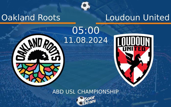 11 Ağustos 2024 Oakland Roots vs Loudoun United maçı Hangi Kanalda Saat Kaçta Yayınlanacak? 11 Ağustos 2024 Oakland Roots vs Loudoun United maçı Hangi Kanalda Saat Kaçta Yayınlanacak?
