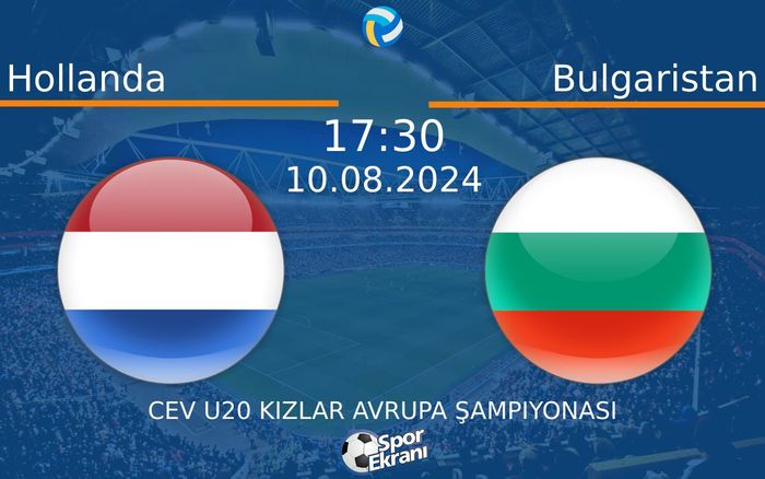 10 Ağustos 2024 Hollanda vs Bulgaristan maçı Hangi Kanalda Saat Kaçta Yayınlanacak? 10 Ağustos 2024 Hollanda vs Bulgaristan maçı Hangi Kanalda Saat Kaçta Yayınlanacak?