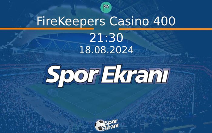18 Ağustos 2024 Nascar - FireKeepers Casino 400 Hangi Kanalda Saat Kaçta Yayınlanacak? 18 Ağustos 2024 Nascar - FireKeepers Casino 400 Hangi Kanalda Saat Kaçta Yayınlanacak?
