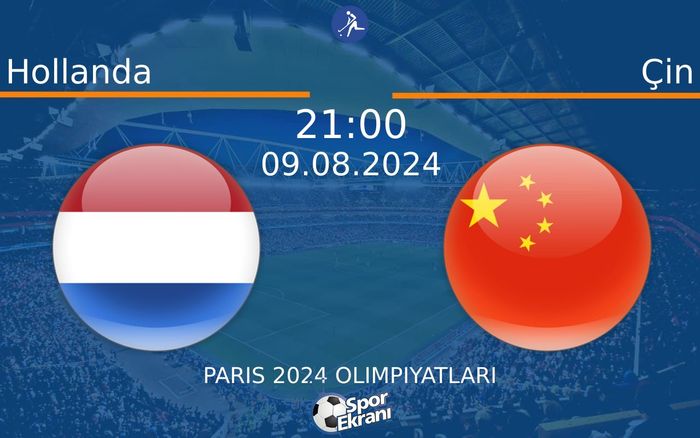09 Ağustos 2024 Hollanda vs Çin maçı Hangi Kanalda Saat Kaçta Yayınlanacak? 09 Ağustos 2024 Hollanda vs Çin maçı Hangi Kanalda Saat Kaçta Yayınlanacak?