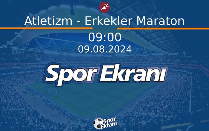 09 Ağustos 2024 Paris 2024 Olimpiyatlari - Atletizm - Erkekler Maraton Hangi Kanalda Saat Kaçta Yayınlanacak? 09 Ağustos 2024 Paris 2024 Olimpiyatlari - Atletizm - Erkekler Maraton Hangi Kanalda Saat Kaçta Yayınlanacak?