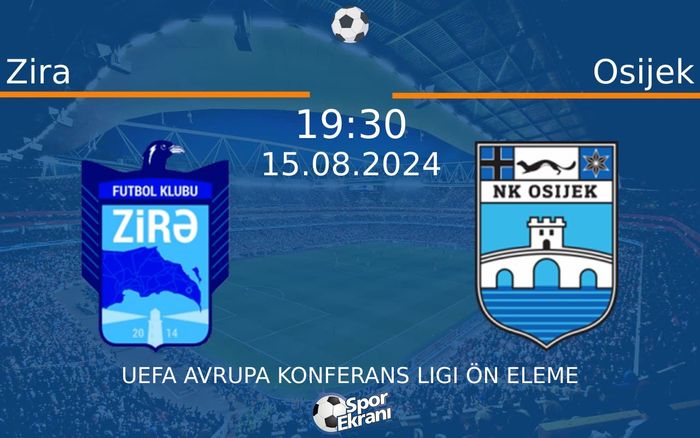 15 Ağustos 2024 Zira vs Osijek maçı Hangi Kanalda Saat Kaçta Yayınlanacak? 15 Ağustos 2024 Zira vs Osijek maçı Hangi Kanalda Saat Kaçta Yayınlanacak?