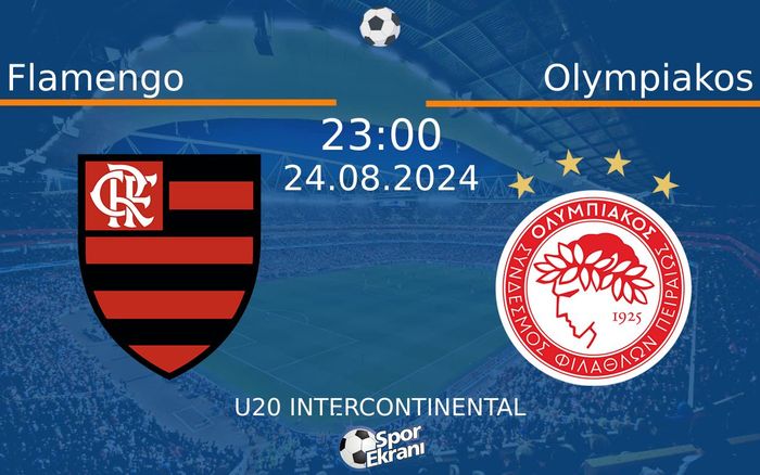 24 Ağustos 2024 Flamengo vs Olympiakos maçı Hangi Kanalda Saat Kaçta Yayınlanacak? 24 Ağustos 2024 Flamengo vs Olympiakos maçı Hangi Kanalda Saat Kaçta Yayınlanacak?