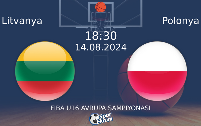 14 Ağustos 2024 Litvanya vs Polonya maçı Hangi Kanalda Saat Kaçta Yayınlanacak? 14 Ağustos 2024 Litvanya vs Polonya maçı Hangi Kanalda Saat Kaçta Yayınlanacak?