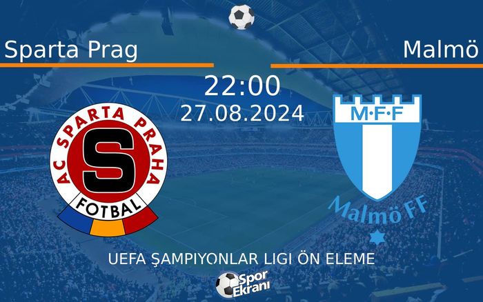 27 Ağustos 2024 Sparta Prag vs Malmö maçı Hangi Kanalda Saat Kaçta Yayınlanacak? 27 Ağustos 2024 Sparta Prag vs Malmö maçı Hangi Kanalda Saat Kaçta Yayınlanacak?