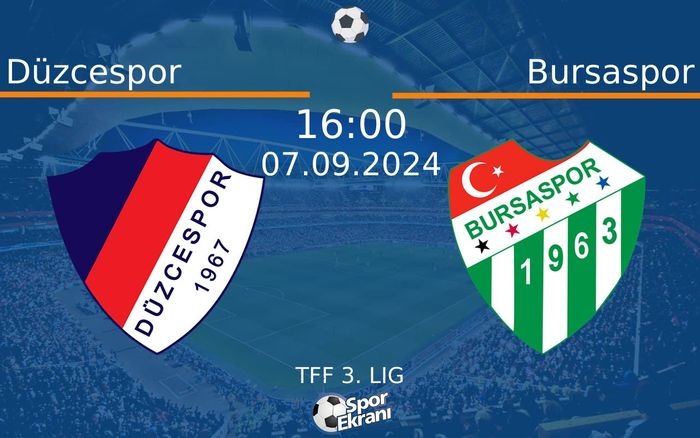 07 Eylül 2024 Düzcespor vs Bursaspor maçı Hangi Kanalda Saat Kaçta Yayınlanacak? 07 Eylül 2024 Düzcespor vs Bursaspor maçı Hangi Kanalda Saat Kaçta Yayınlanacak?