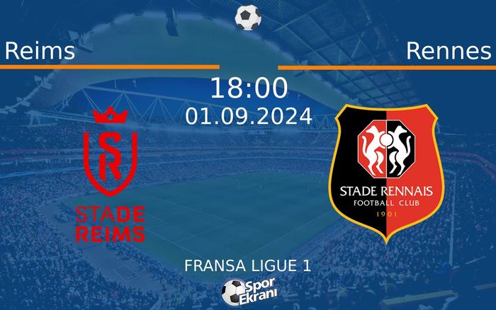 01 Eylül 2024 Reims vs Rennes maçı Hangi Kanalda Saat Kaçta Yayınlanacak? 01 Eylül 2024 Reims vs Rennes maçı Hangi Kanalda Saat Kaçta Yayınlanacak?