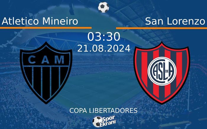 21 Ağustos 2024 Atletico Mineiro vs San Lorenzo maçı Hangi Kanalda Saat Kaçta Yayınlanacak? 21 Ağustos 2024 Atletico Mineiro vs San Lorenzo maçı Hangi Kanalda Saat Kaçta Yayınlanacak?