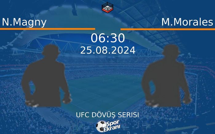 25 Ağustos 2024 N.Magny vs M.Morales maçı Hangi Kanalda Saat Kaçta Yayınlanacak? 25 Ağustos 2024 N.Magny vs M.Morales maçı Hangi Kanalda Saat Kaçta Yayınlanacak?