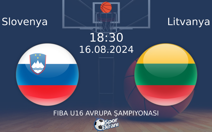 16 Ağustos 2024 Slovenya vs Litvanya maçı Hangi Kanalda Saat Kaçta Yayınlanacak? 16 Ağustos 2024 Slovenya vs Litvanya maçı Hangi Kanalda Saat Kaçta Yayınlanacak?