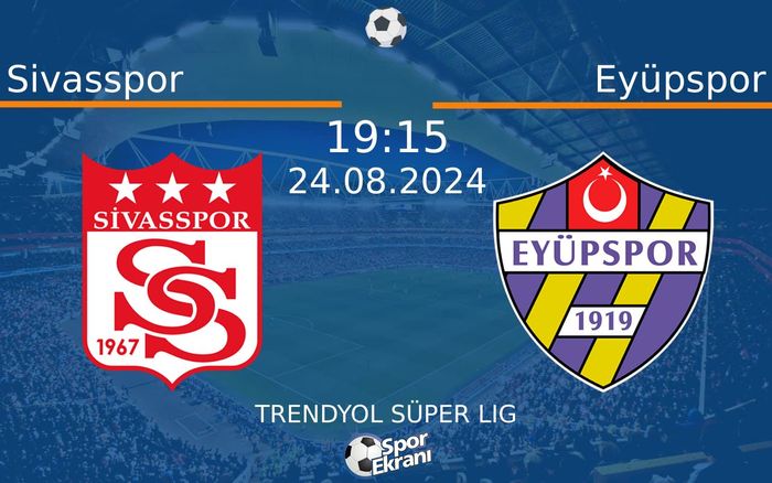 24 Ağustos 2024 Sivasspor vs Eyüpspor maçı Hangi Kanalda Saat Kaçta Yayınlanacak? 24 Ağustos 2024 Sivasspor vs Eyüpspor maçı Hangi Kanalda Saat Kaçta Yayınlanacak?