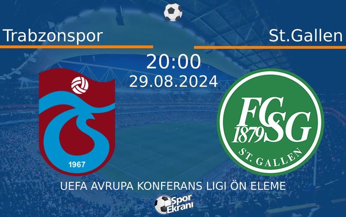 29 Ağustos 2024 Trabzonspor vs St.Gallen maçı Hangi Kanalda Saat Kaçta Yayınlanacak? 29 Ağustos 2024 Trabzonspor vs St.Gallen maçı Hangi Kanalda Saat Kaçta Yayınlanacak?